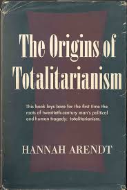 Origins Of Totalitarianism by Hannah Arendt