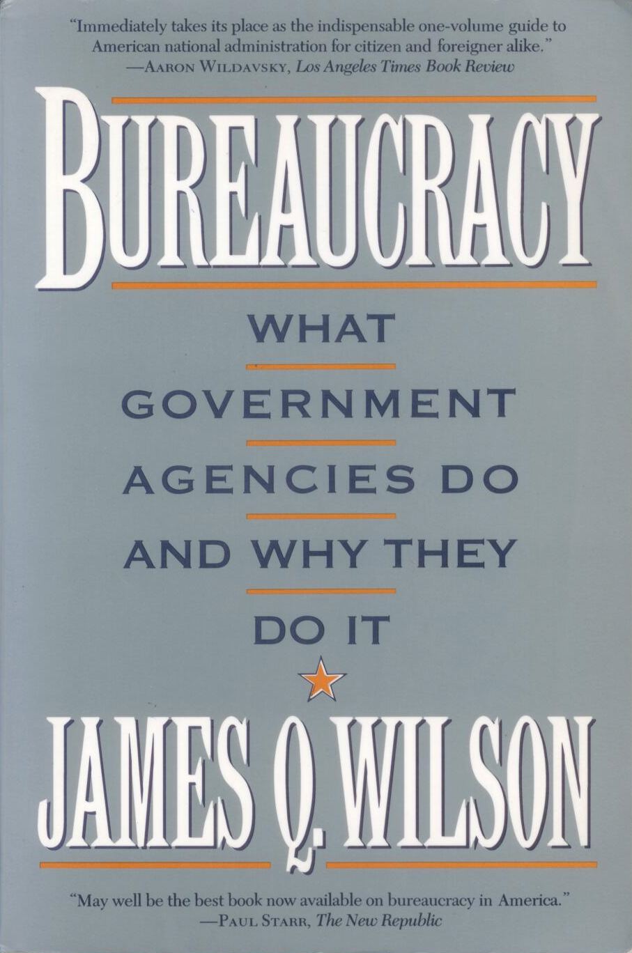 What Government Agencies Do And Why They Do It Bureaucracy 